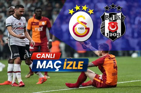 Galatasaray besiktas canli izle kacak